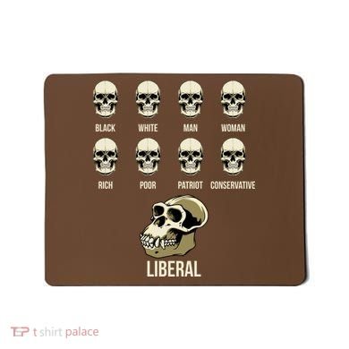Liberal Monkey Black White Man Woman Rich Poor Patriot Conservative Mousepad
