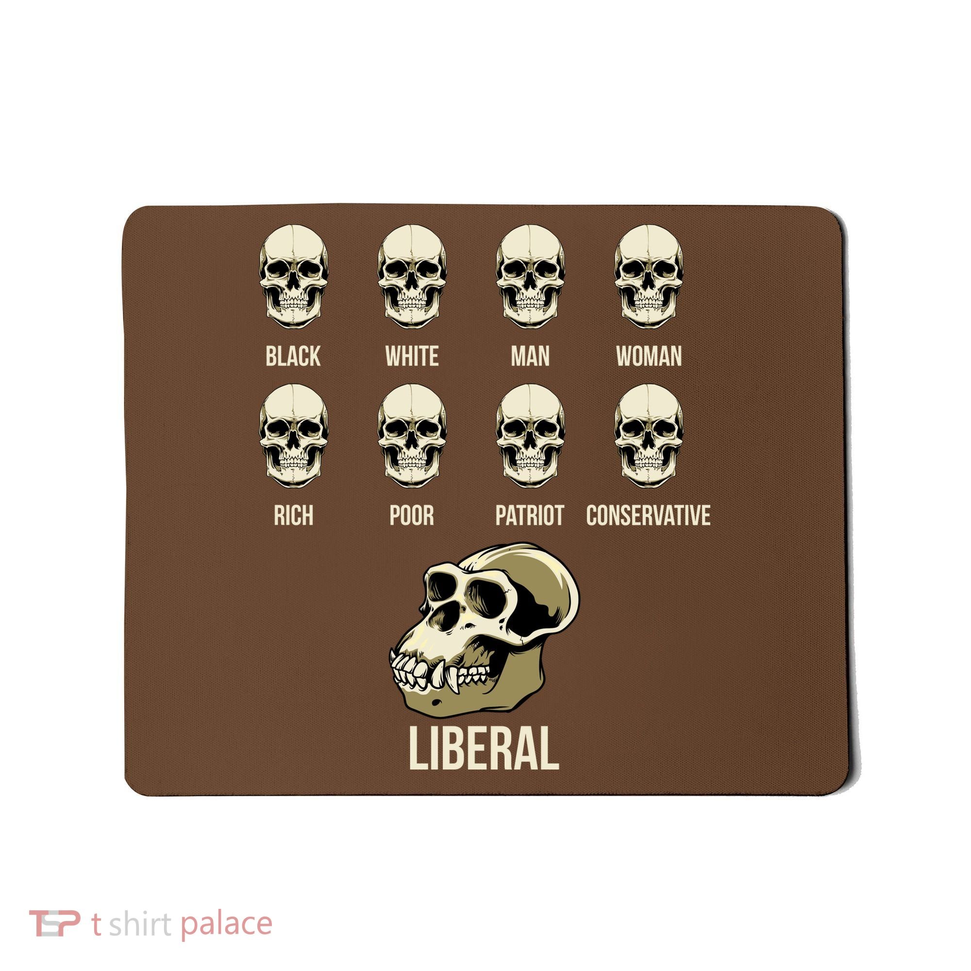 Liberal Monkey Black White Man Woman Rich Poor Patriot Conservative Mousepad
