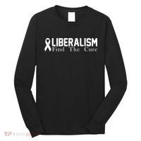 Liberalism Find The Cure Long Sleeve Shirt thumb 0