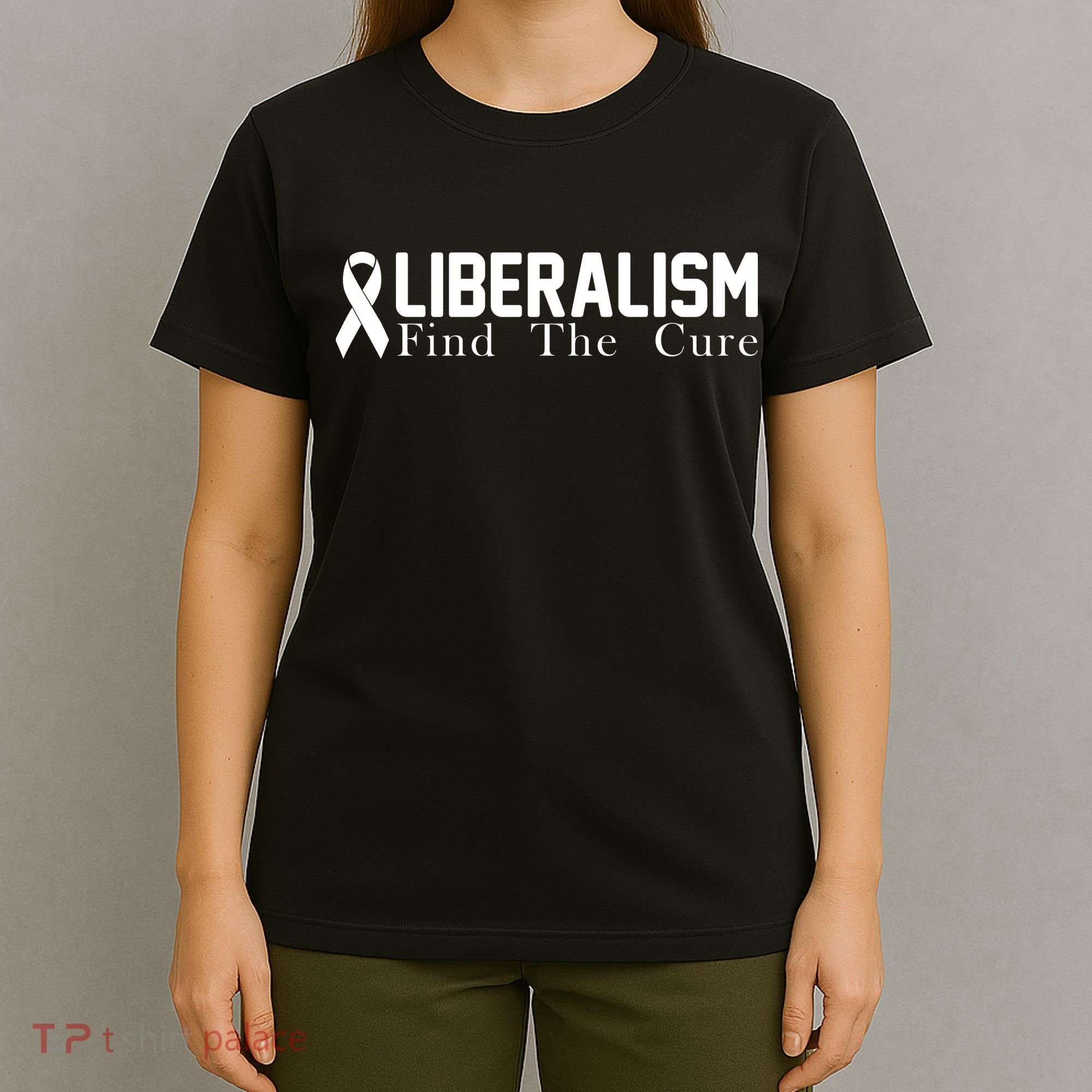 Liberalism Find The Cure T-Shirt