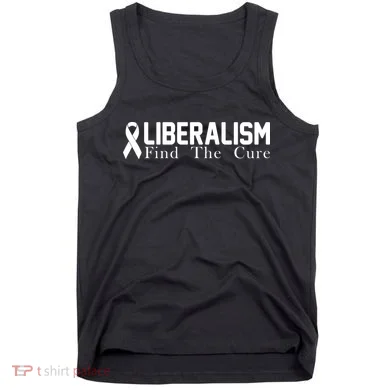 Liberalism Find The Cure Tank Top