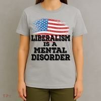 Liberalism Is A Mental Disorder T-Shirt thumb 4