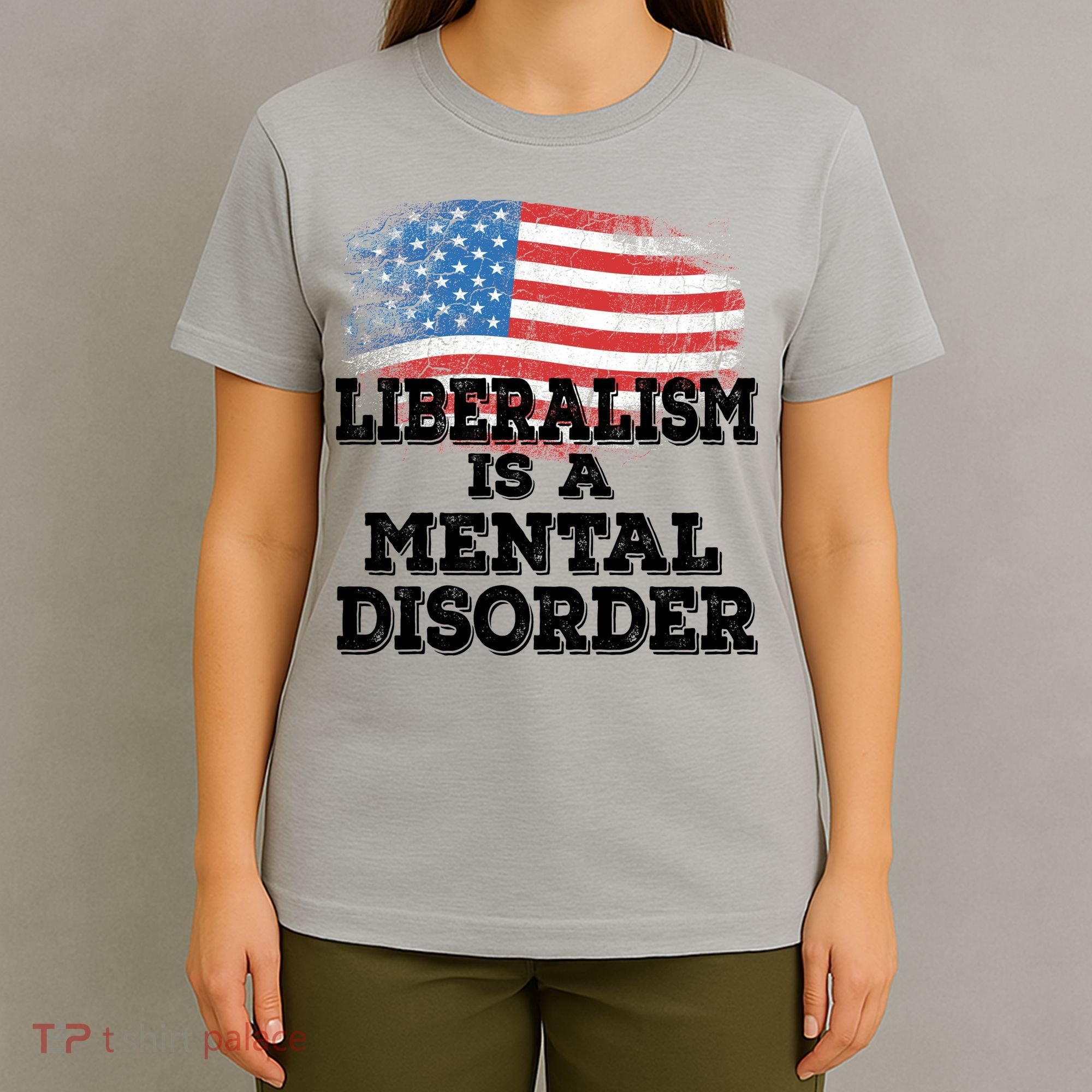 Liberalism Is A Mental Disorder T-Shirt