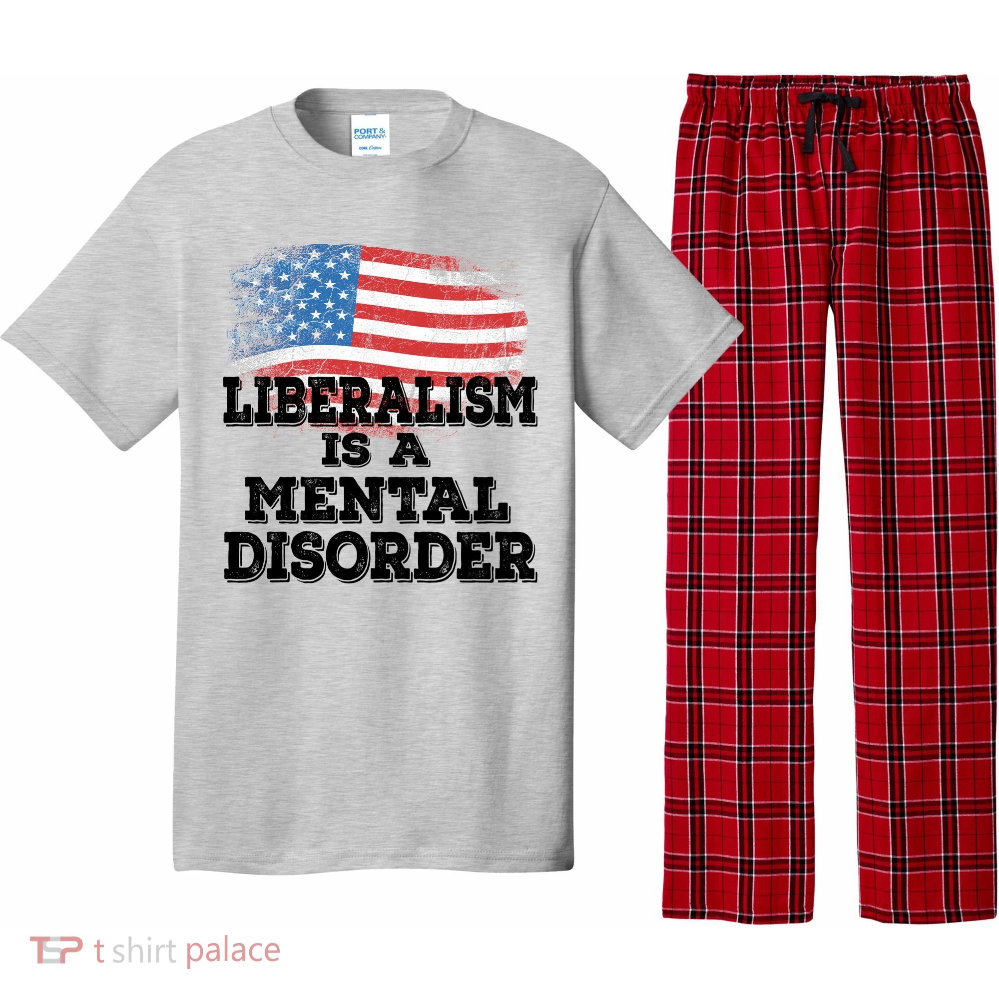 Liberalism Is A Mental Disorder Pajama Set