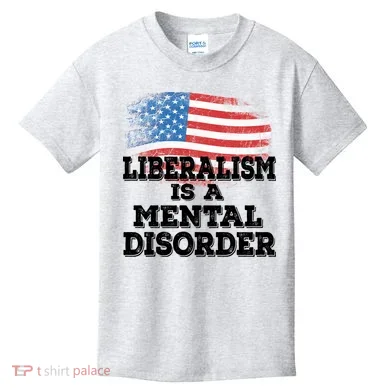 Liberalism Is A Mental Disorder Kids T-Shirt