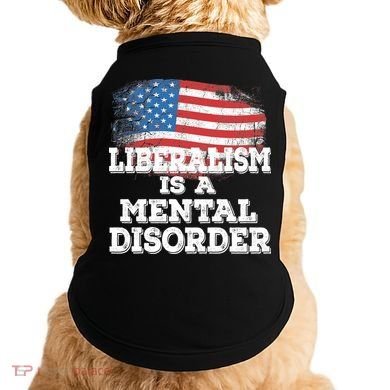 Liberalism Is A Mental Disorder Doggie Tank