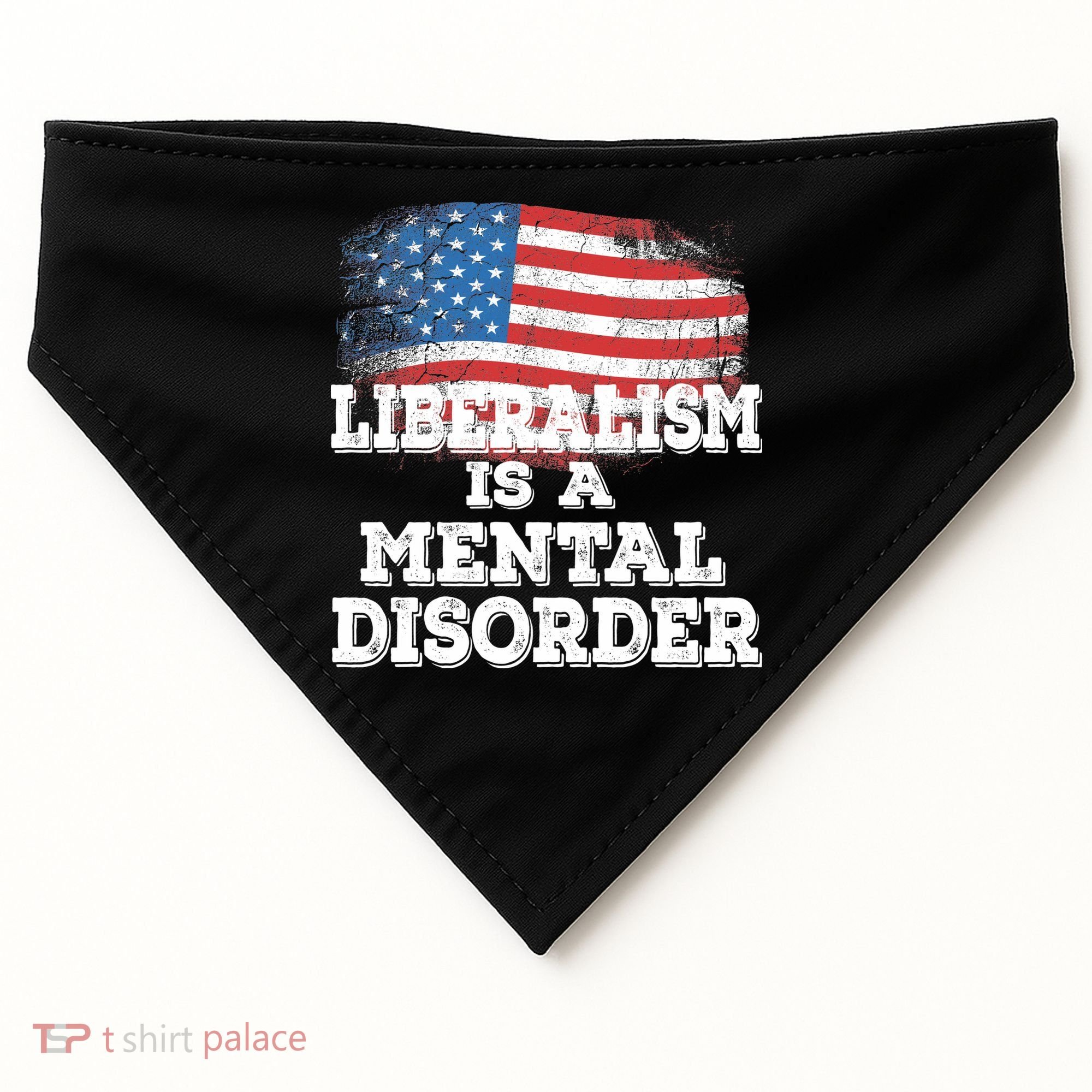 Liberalism Is A Mental Disorder USA-Made Doggie Bandana