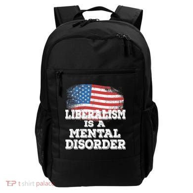 Liberalism Is A Mental Disorder Backpack
