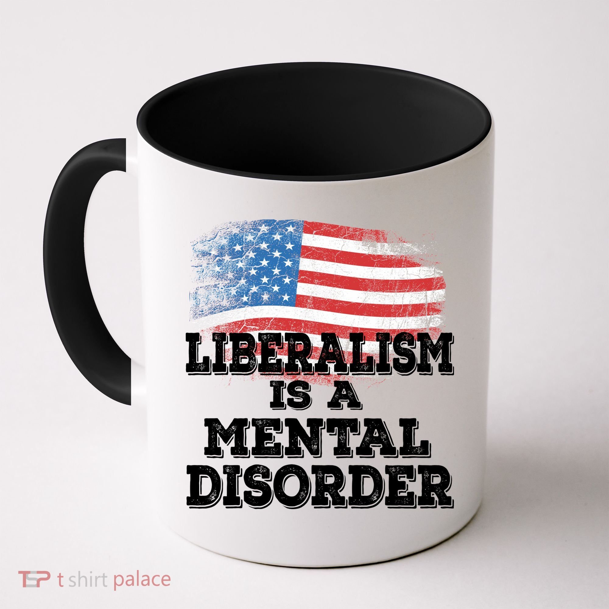Liberalism Is A Mental Disorder Coffee Mug