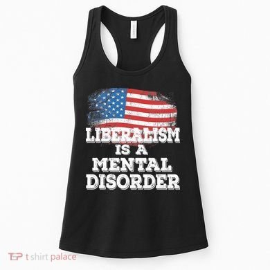 Liberalism Is A Mental Disorder Women's Tank Top
