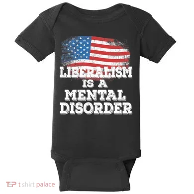 Liberalism Is A Mental Disorder Baby Bodysuit