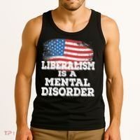 Liberalism Is A Mental Disorder Tank Top thumb 3