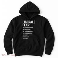 Liberals Fear Conservative Republican Hoodie thumb 0