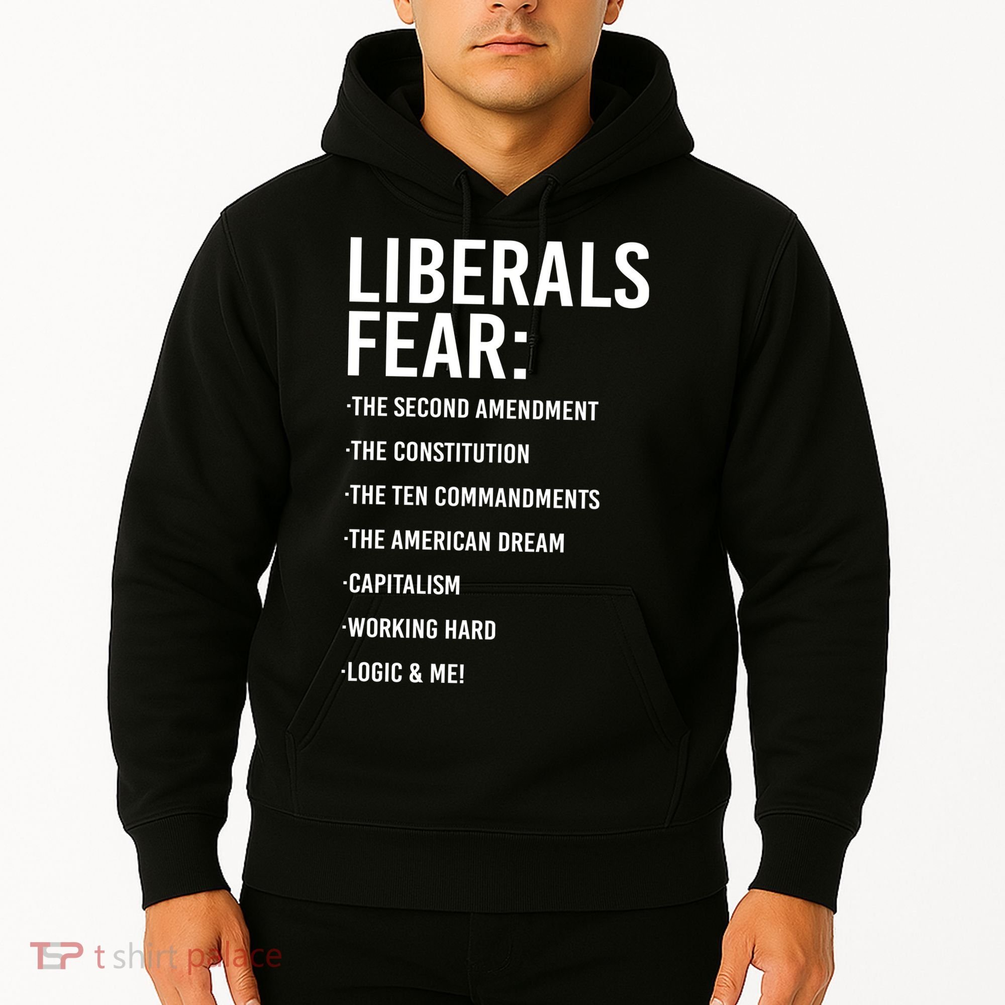 Liberals Fear Conservative Republican Hoodie