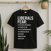 Liberals Fear Conservative Republican T-Shirt thumb 2