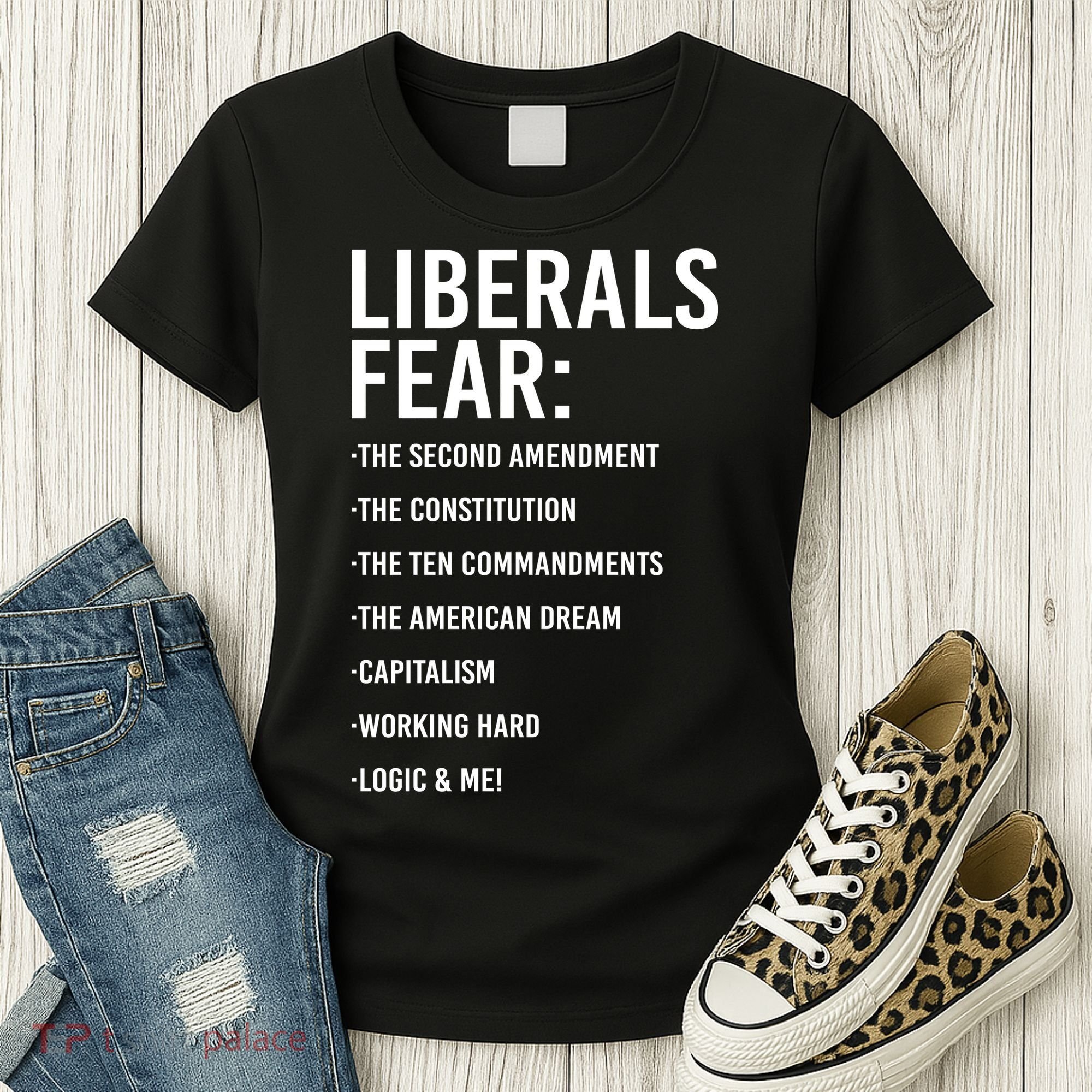 Liberals Fear Conservative Republican Women's T-Shirt