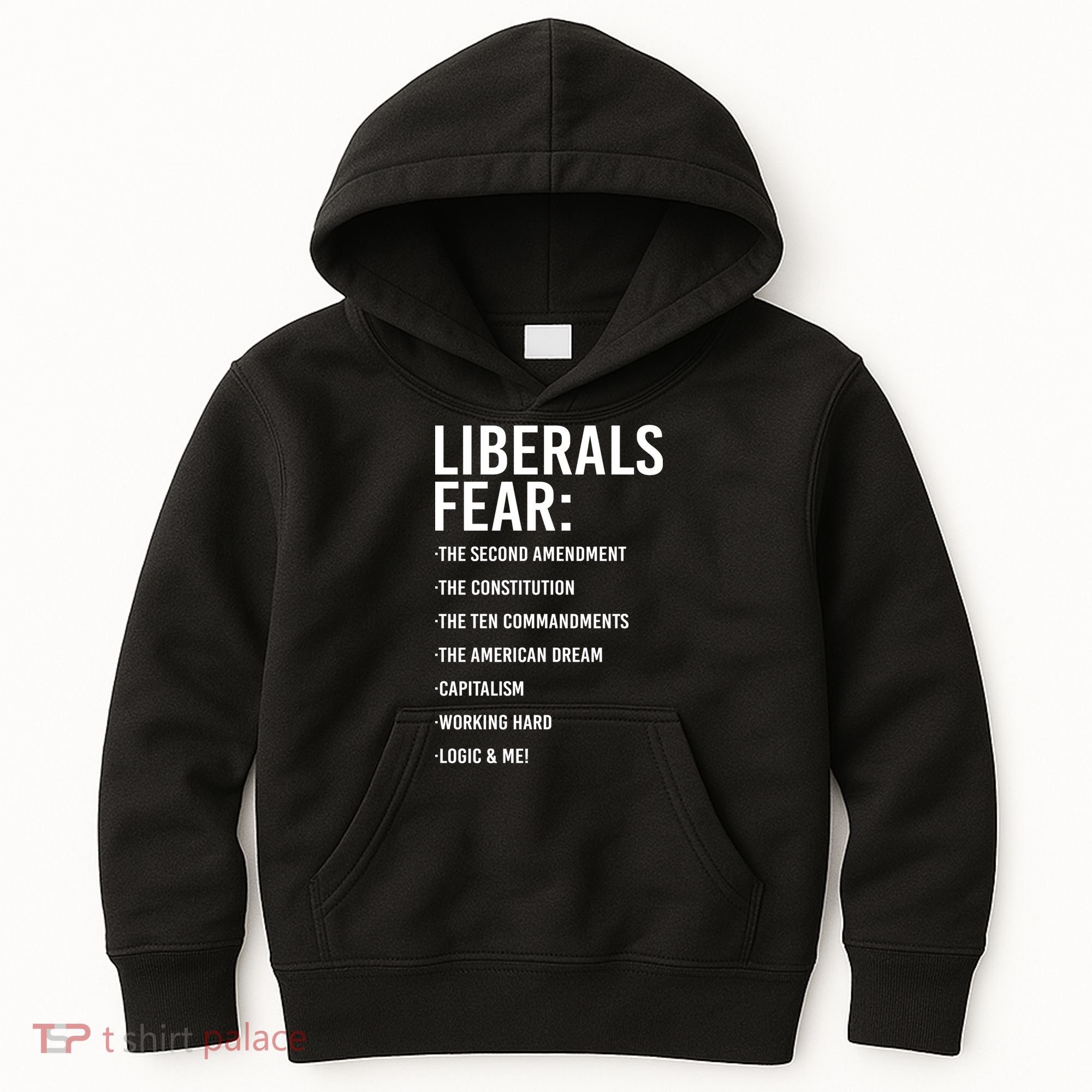 Liberals Fear Conservative Republican Kids Hoodie