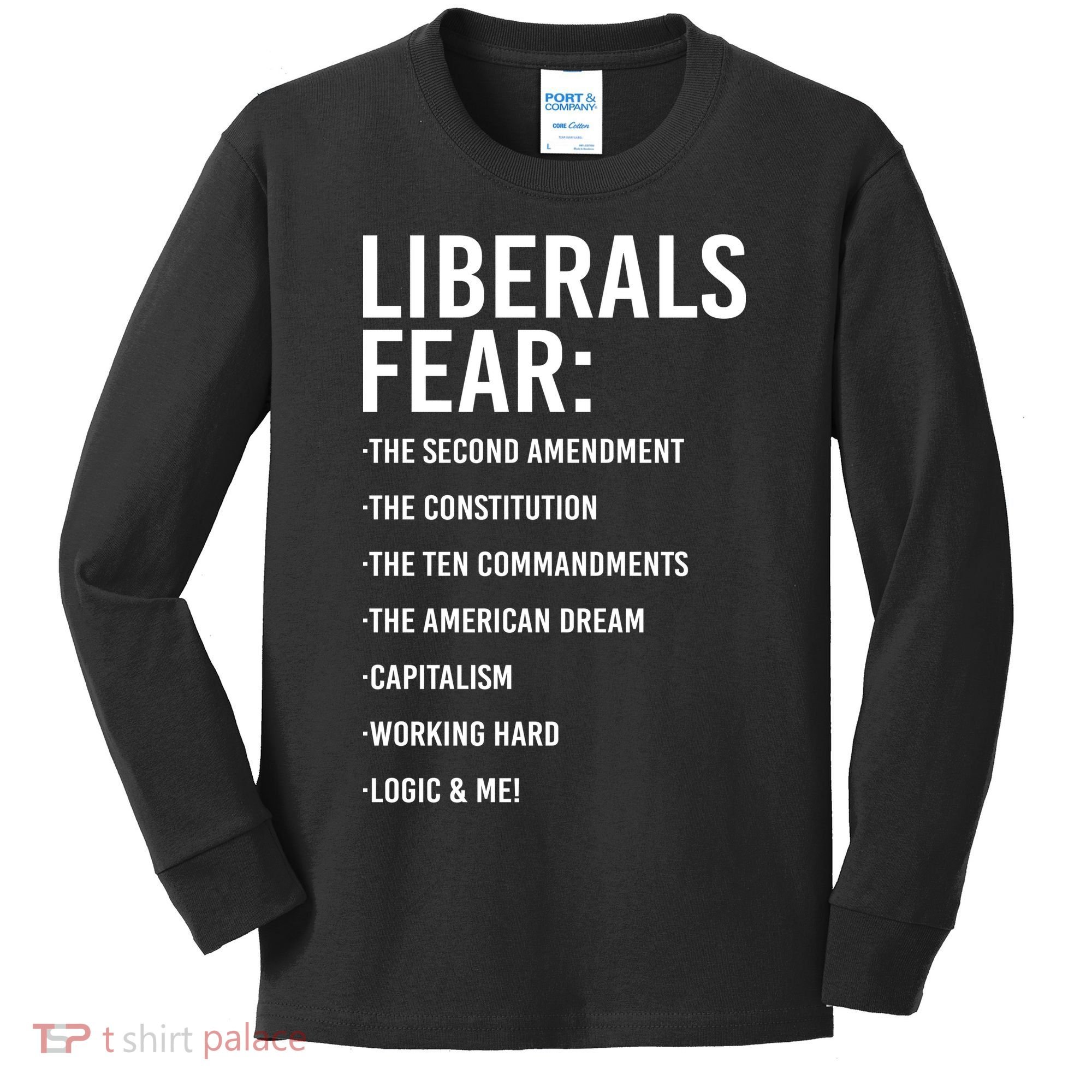 Liberals Fear Conservative Republican Kids Long Sleeve Shirt