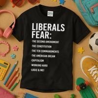Liberals Fear Conservative Republican Kids T-Shirt thumb 3