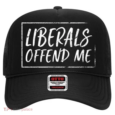 Liberals Offend Me Hat