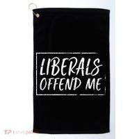 Liberals Offend Me Golf Towel thumb 0