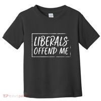 Liberals Offend Me Toddler T-Shirt thumb 0