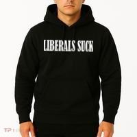 Liberals Suck Hoodie thumb 2