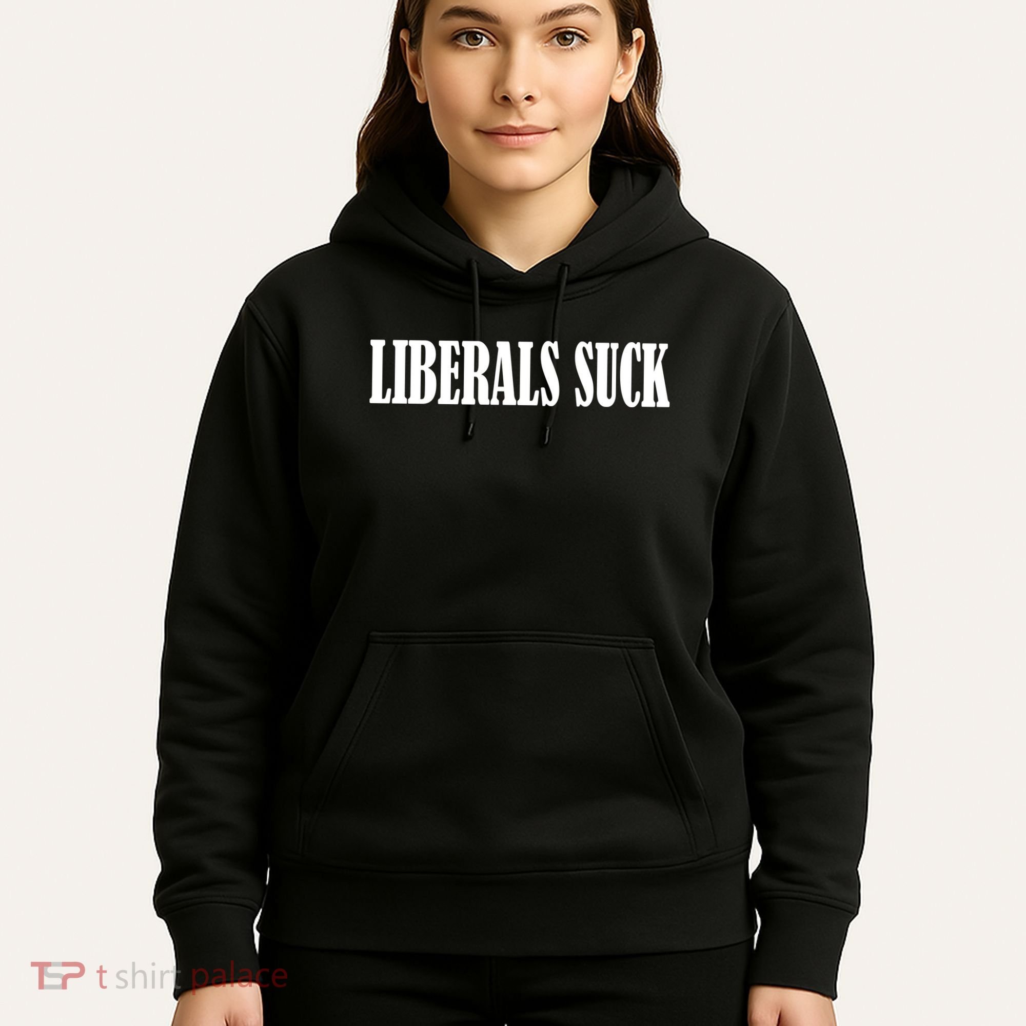 Liberals Suck Hoodie