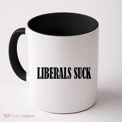 Liberals Suck Coffee Mug