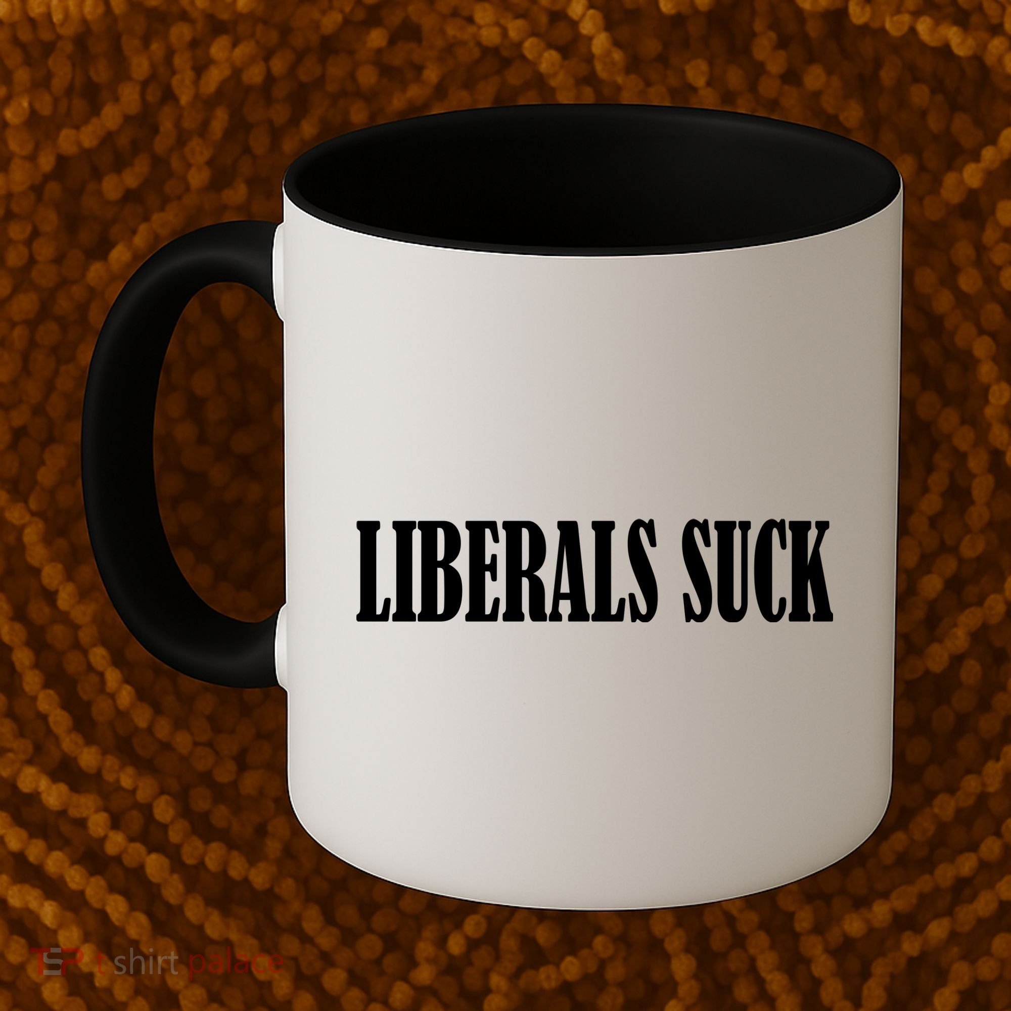 Liberals Suck Coffee Mug