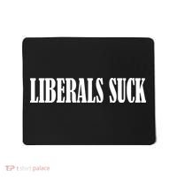 Liberals Suck Mousepad thumb 0