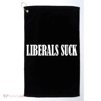 Liberals Suck Golf Towel