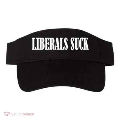 Liberals Suck Visor