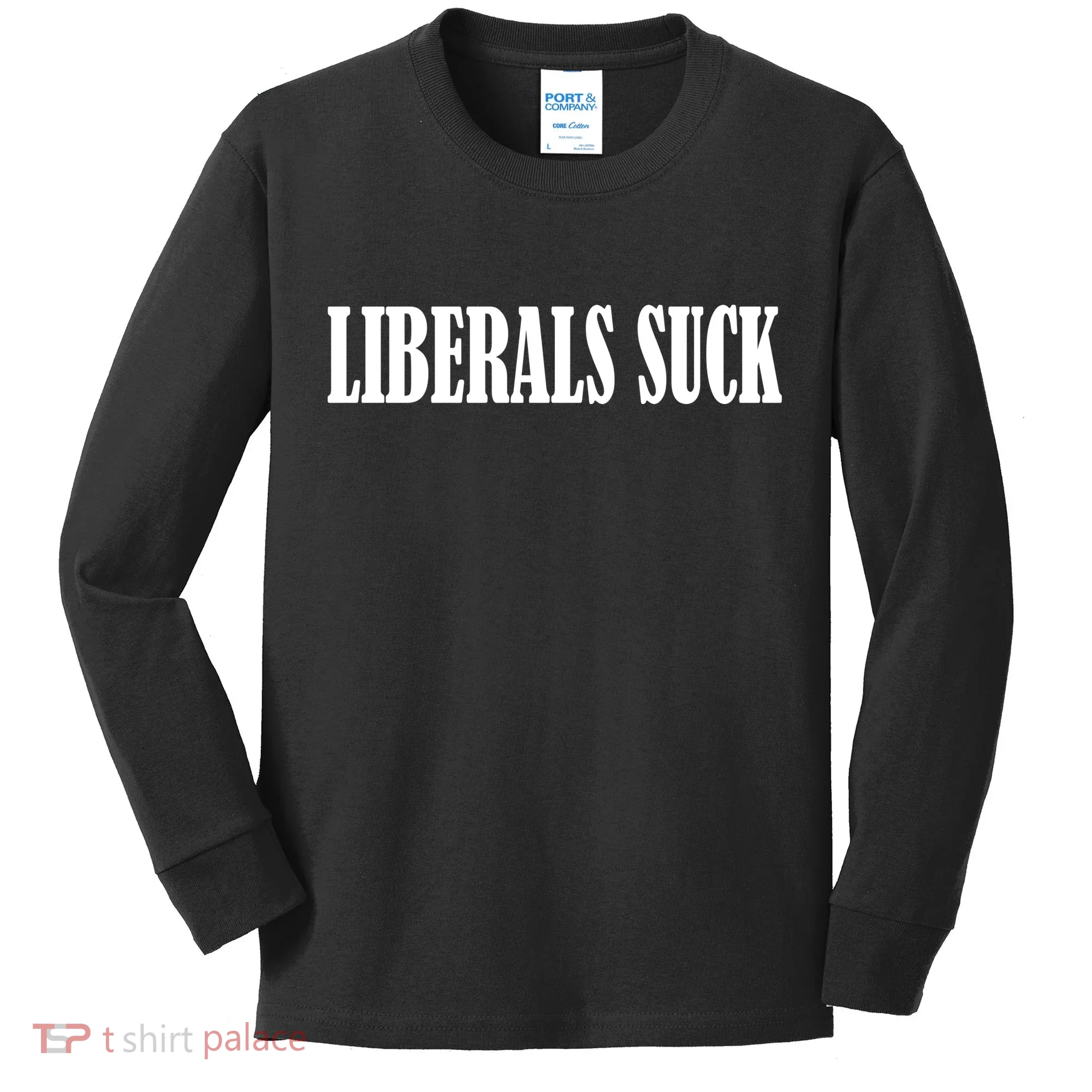 Liberals Suck Kids Long Sleeve Shirt