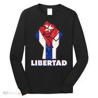 Libertad Cuba Cuban Flag Protest Fist Long Sleeve Shirt thumb 0