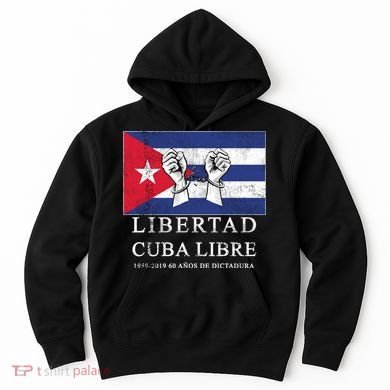 Libertad Cuba Libre Bandera Cubana Liberated De Cuba Hoodie
