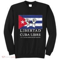 Libertad Cuba Libre Bandera Cubana Liberated De Cuba Sweatshirt thumb 0