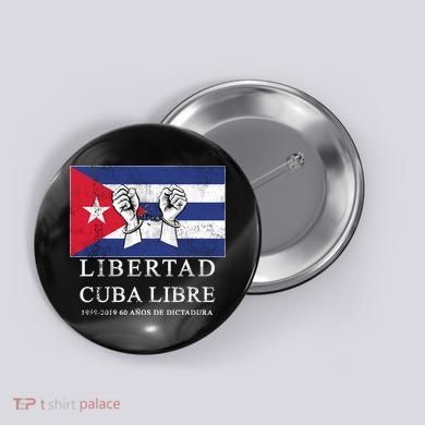 Libertad Cuba Libre Bandera Cubana Liberated De Cuba Button