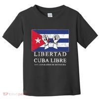 Libertad Cuba Libre Bandera Cubana Liberated De Cuba Toddler T-Shirt thumb 0