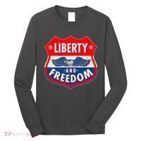 Liberty And Freedom US Eagle Road Sign Long Sleeve Shirt thumb 0