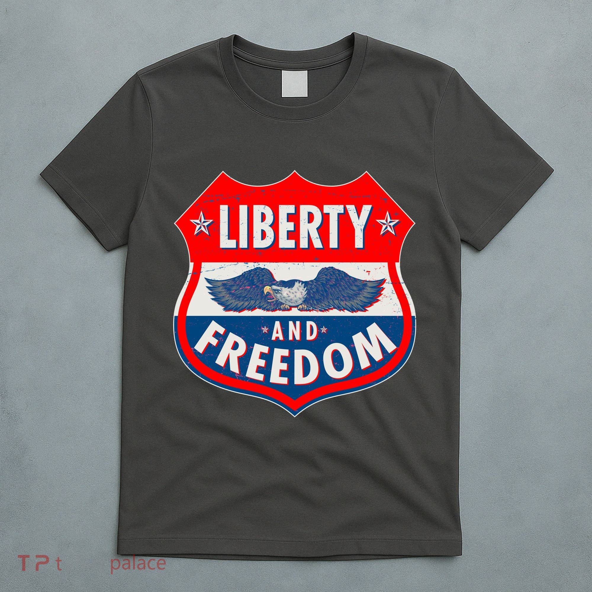 Liberty And Freedom US Eagle Road Sign T-Shirt