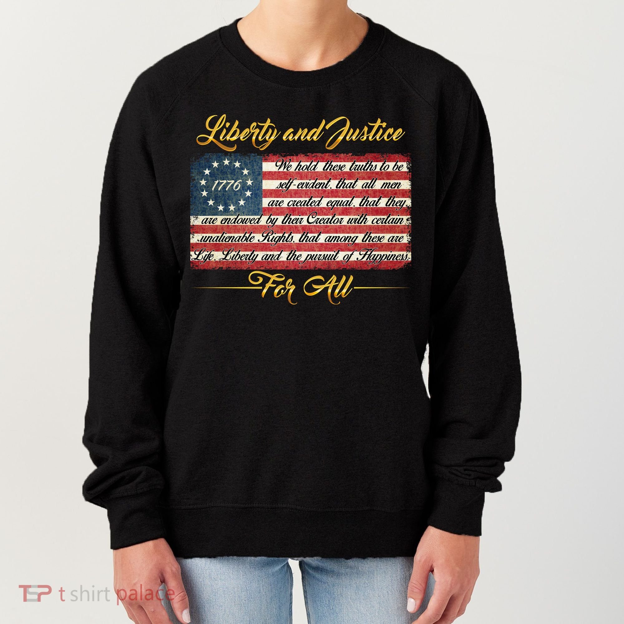 Liberty And Justice For All The Declaration of Independence Women's Sweatshirt