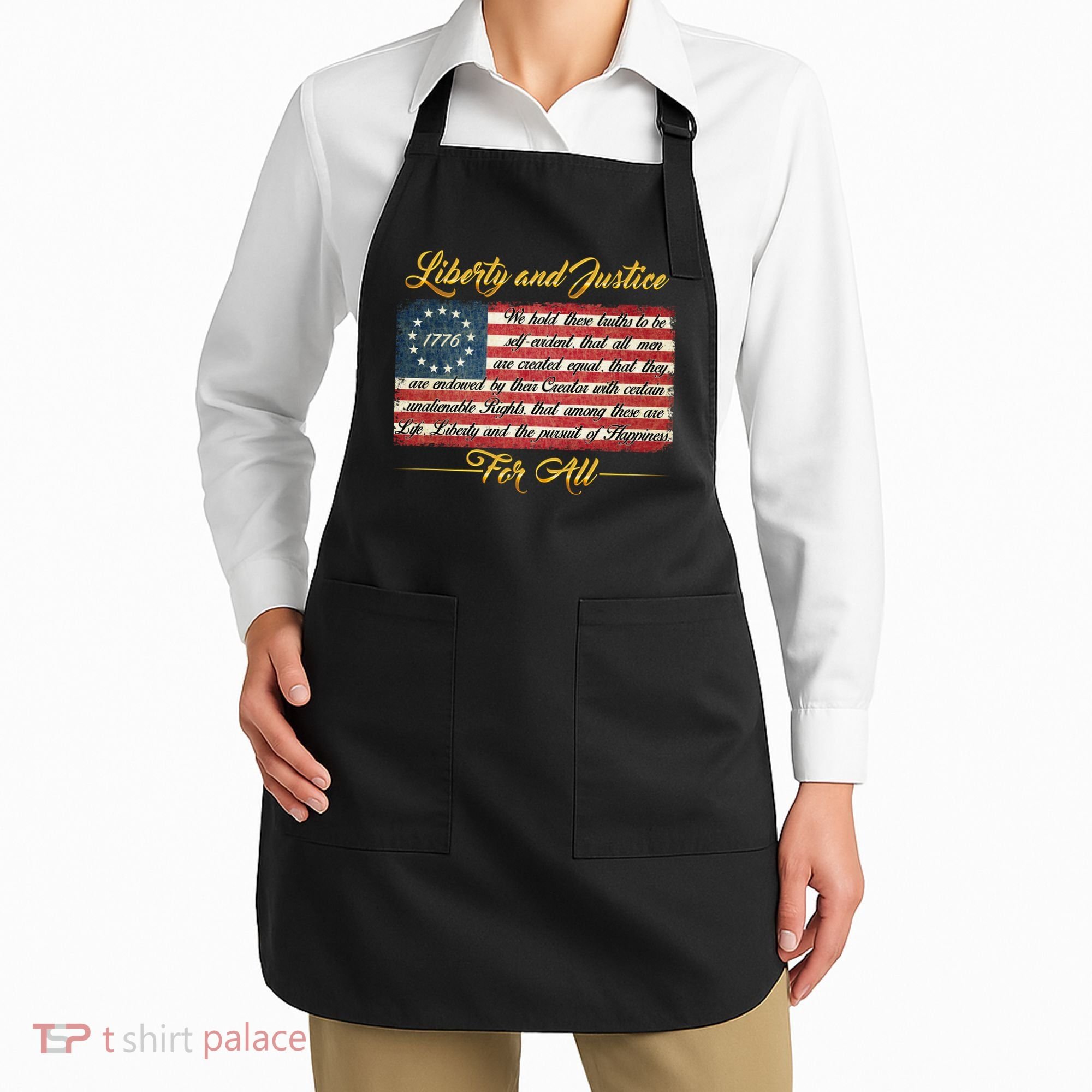 Liberty And Justice For All The Declaration of Independence Apron