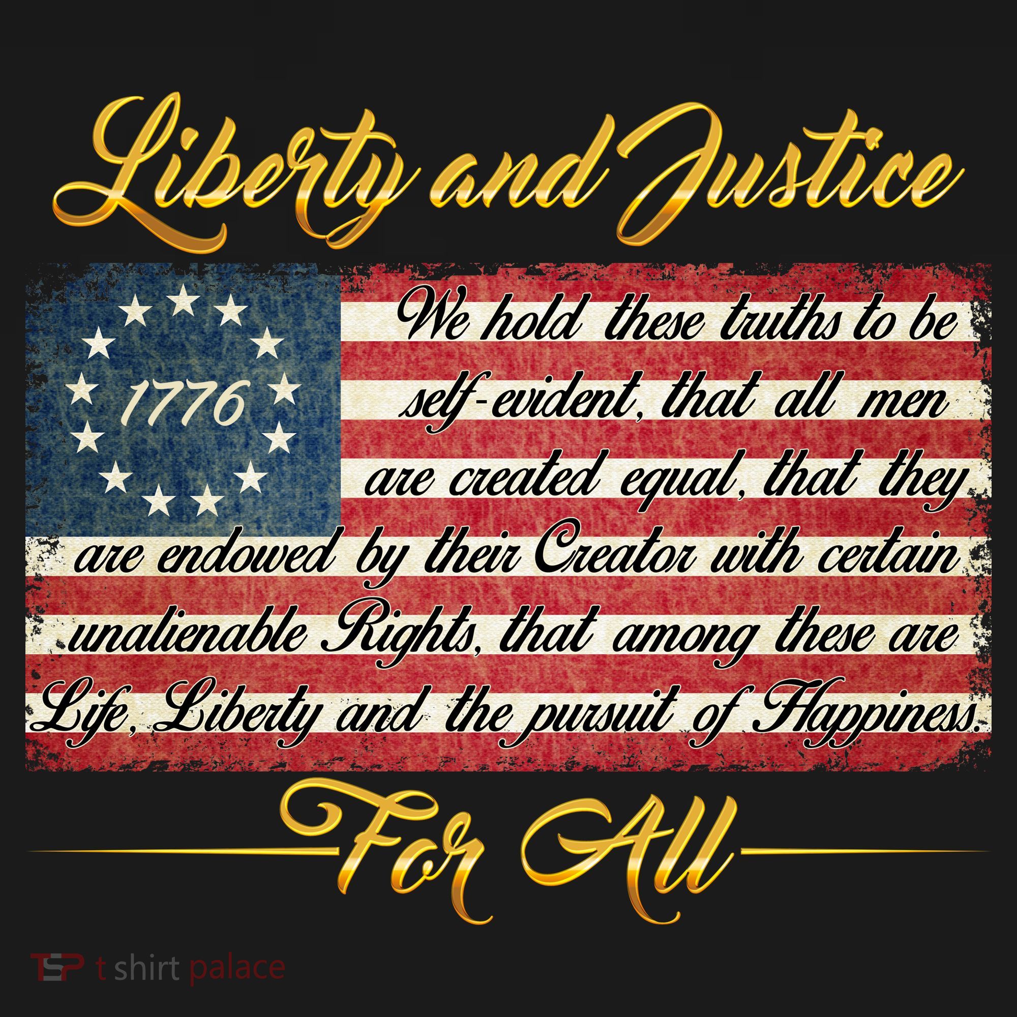 Liberty And Justice For All The Declaration of Independence T-Shirt