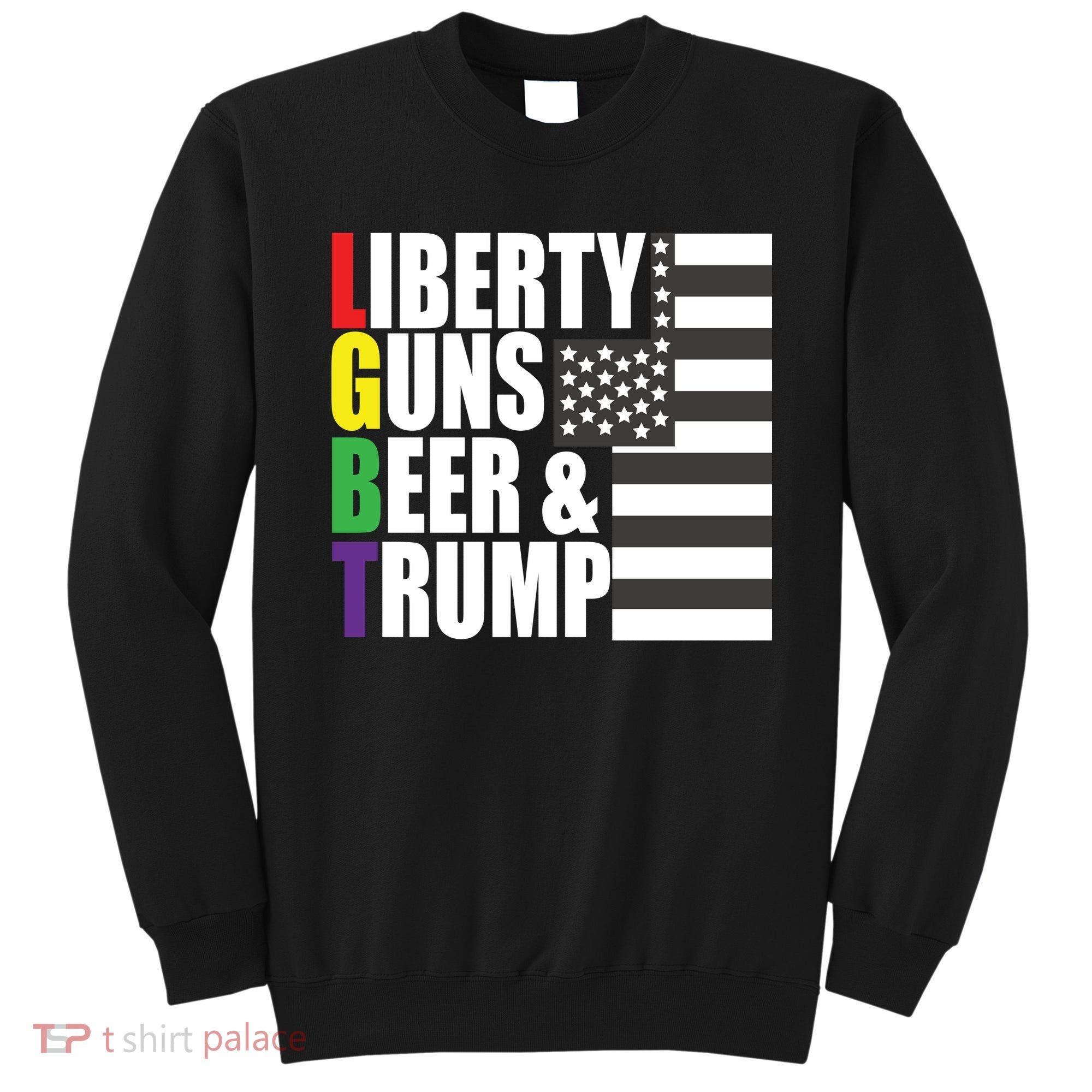 Liberty Guns Beer Trump LGBT Flag Sweatshirt