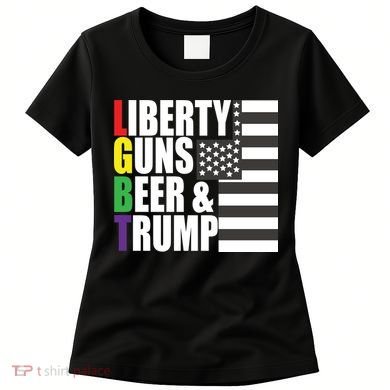 Liberty Guns Beer Trump LGBT Flag Women's T-Shirt