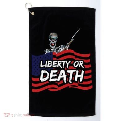 Liberty Or Death Golf Towel