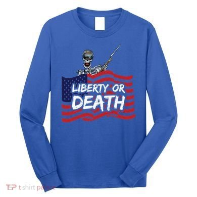 Liberty Or Death Long Sleeve Shirt