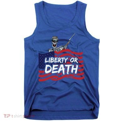 Liberty Or Death Tank Top