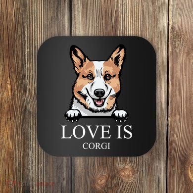 Love Is Corgi Dog Coaster